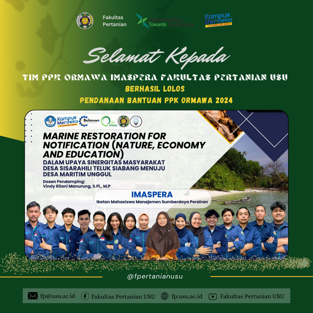 USU Faculty of Agriculture's PPK ORMAWA IMASPERA Team Successfully Passed the 2024 PPK ORMAWA Assistance Funding